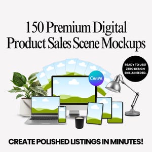 Op de afbeelding: Een digitale product-mockupscene met een laptop, desktopcomputer, smartphone en tablets. De afbeelding bevat de tekst "150 Premium Digital Product Sales Scene Mockups" en "Create Polished Listings in Minutes!" met een "Canva"-logo.