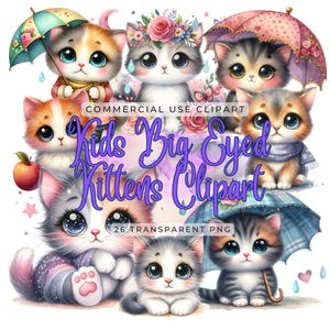 Kids Big Eyed Kitten Clipart 26 PNG Images Transparent Background Cute Instant Digital Download Crafts Sublimation Junk Journal Scrapbooking