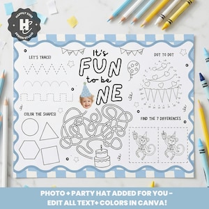 May include: A blue and white activity placemat with the text "It's FUN to be ONE". Features include tracing, coloring, dot-to-dot, and find the difference activities. Includes a photo of a baby wearing a party hat.