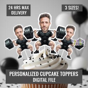 May include: A cupcake with white frosting and black sprinkles, topped with personalized cartoon weightlifter toppers. The toppers feature a man in black workout attire lifting a barbell. Text on the image reads "24 HRS MAX DELIVERY", "3 SIZES!", and "PERSONALIZED CUPCAKE TOPPERS DIGITAL FILE".