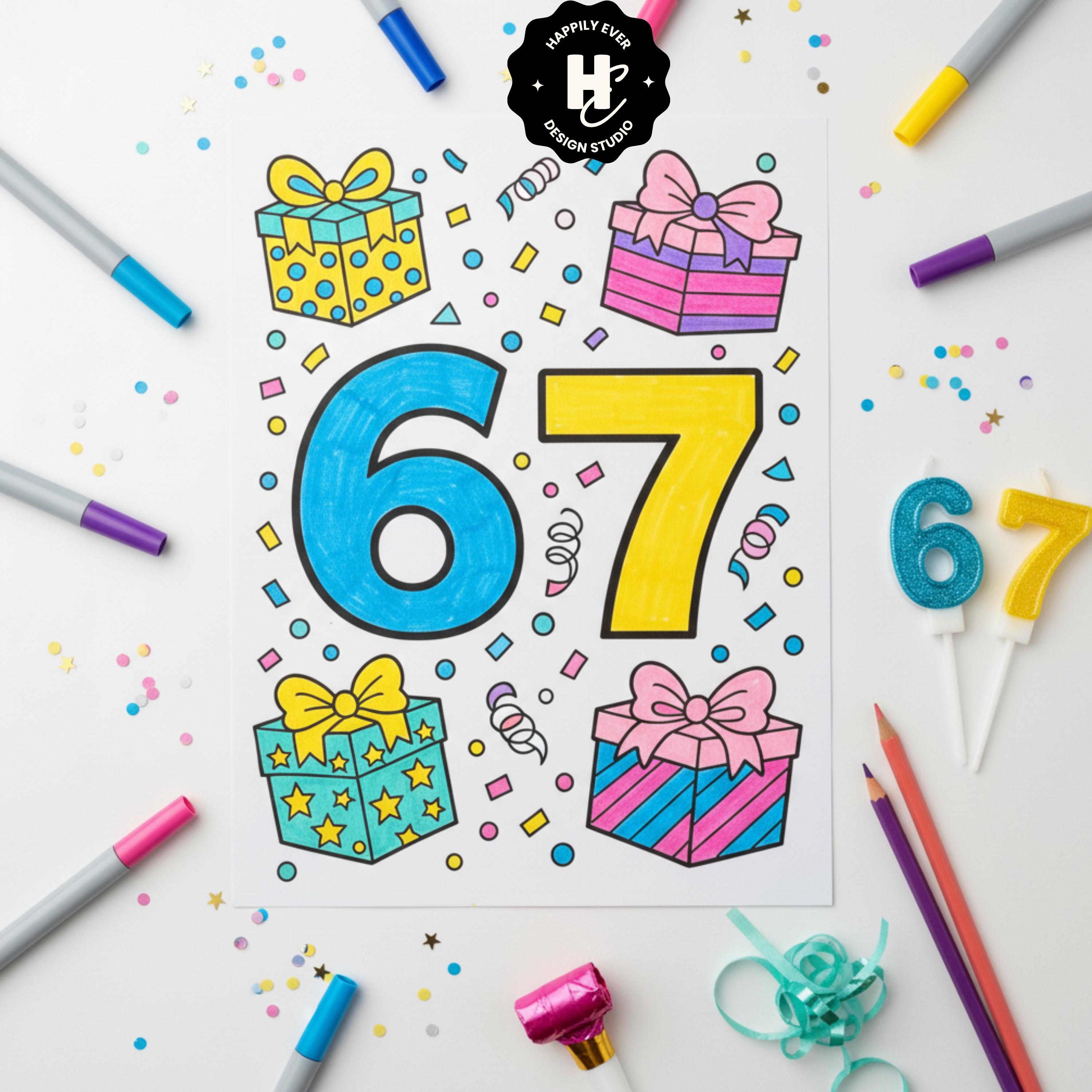 6 7 Birthday Coloring Pages , 67 Meme Birthday Party Decor, Six Seven
