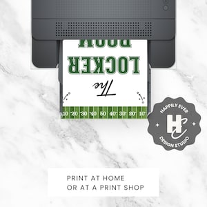 May include: A printed sheet with the text "The Locker Room" in green and black, with a football field graphic at the bottom. The sheet is being printed from a printer. The text "Print at Home or at a Print Shop" is at the bottom.