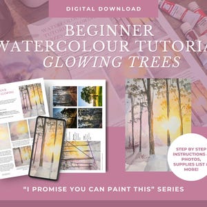 May include: A watercolour tutorial titled "Beginner Watercolour Tutorial: Glowing Trees" with step-by-step instructions, photos, and a supplies list. The image includes a painting of trees with a glowing sunset, paint tubes, and a smartphone.