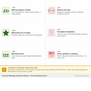May include: Informative graphic detailing logo requirements for silicone molds. The image contrasts what works (bold initials, solid icons, word marks) with what doesn't (thin text, fine details, gradients). Text advises against AI mockups and offers free pre-order file checks.