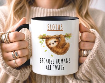 Funny Sloth Mug • Gift for Sloth Lover • Sloths Gift • Birthday Gift • Gift for Her • Gift for Sister • Gift for Daughter • Coffee Mug