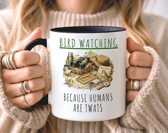 Funny Bird Watching Mug • Gift for Bird Watcher • Bird Watching Gift • Birthday Gift • Gift for Him • Daughter Gift • Gift for Mum Dad