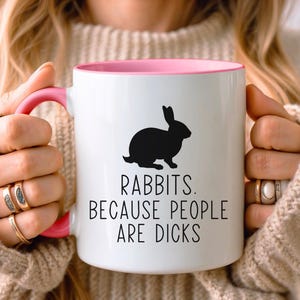 Funny Rabbit Mug • Gift for Rabbit Lover • Rabbit Gift • Birthday Gift • Housewarming Gift • Gift for Her • Gift for Daughter • Gift for Mum image 1