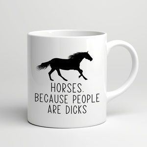 Funny Horse Mug • Gift for Horse Lover • Horse Gift • Birthday Gift • Gift for Him • Gift for Her • Gift for Friend • Gift for Mum