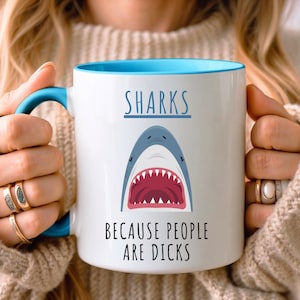 Funny Shark Mug • Gift for Sharks Lover • Shark Enthusiast Gift • Birthday Gift • Gift for Her Him • Gift for Sister • Gift for Daughter Son