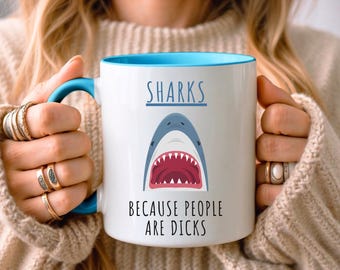 Funny Shark Mug • Gift for Sharks Lover • Shark Enthusiast Gift • Birthday Gift • Gift for Her Him • Gift for Sister • Gift for Daughter Son