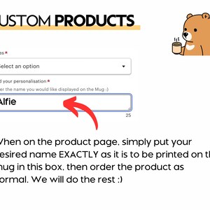 May include: Image promoting custom products. The text reads "CUSTOM PRODUCTS" at the top. Below, there's a section to select sizes and add personalization, with "Alfie" as an example. A cartoon bear holding a mug is in the upper right corner.
