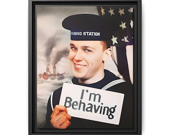 Funny Navy Sailor Portrait: &#39;I&#39;m Behaving&#39; Framed Canvas Art