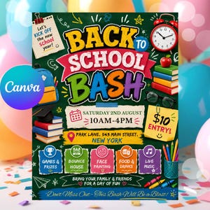 May include: A dark green flyer for a Back to School Bash event featuring colorful text, a red alarm clock, a stack of books, a blue backpack, and a yellow sticky note with $10 ENTRY! text. Includes event details for Saturday 2nd August, 10AM-4PM.