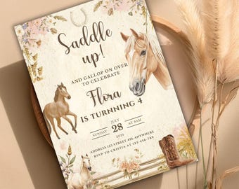 May include: A birthday invitation with a horse theme. The invitation features illustrations of horses, a horseshoe, and a cowboy boot. Text includes "Saddle up!" and "Flora is turning 4."
