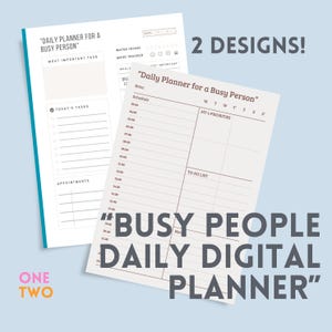 May include: Two digital planner designs are shown, one with a teal border and the other with a beige background. The planners have sections for tasks, appointments, water intake, and mood tracking. Text on the planners reads "Daily Planner for a Busy Person."