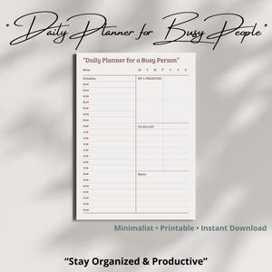 May include: A minimalist daily planner with a white background and burgundy lines. The planner includes sections for scheduling, priorities, and notes. Text on the planner reads "Daily Planner for a Busy Person" and "Stay Organized & Productive."