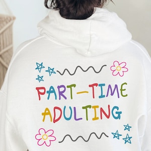 Kidcore Clothes Kidcore Clothing Kidcore Sweater Kidcore Hoodie Adulting Shirt Adulting Humor Shirt Adulting Sweatshirts