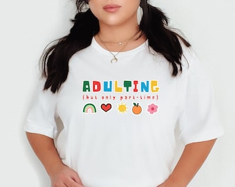 Kidcore Shirt Kidcore Aesthetic Kidcore Clothes Kidcore Clothing Kid Core Shirt Kid Core Clothes Kidcore Tops Kidcore T-Shirt Adulting Shirt