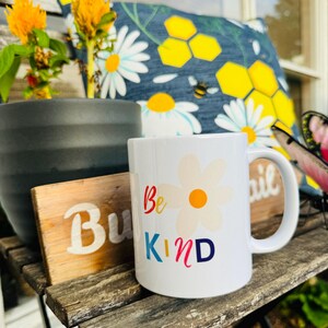 Be Empowered Today Be Kind Mug