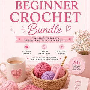 Op de afbeelding: Een roze en witte haakbundel met de tekst "Beginner Crochet Bundle". De afbeelding bevat garen, een haaknaald, een mok met een hart en een kaart met de tekst "you can do this!"