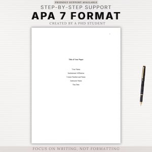 A white sheet of paper with APA 7 format details, a black pen, and a cup of coffee. The text on the paper includes "Title of Your Paper", "Your Name", and "Due Date". The image also contains the text "APA 7 FORMAT".