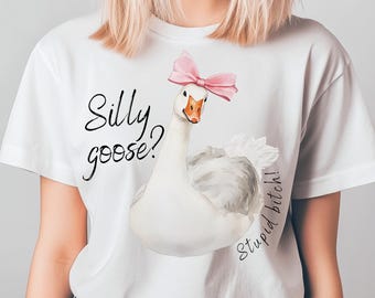 Dumme Gans PNG bitch png Dumme Gans Grafik Lustige Shirts Lustige Grafiken Trending Grafiken Trendy Beliebt Lose Gans Kokette