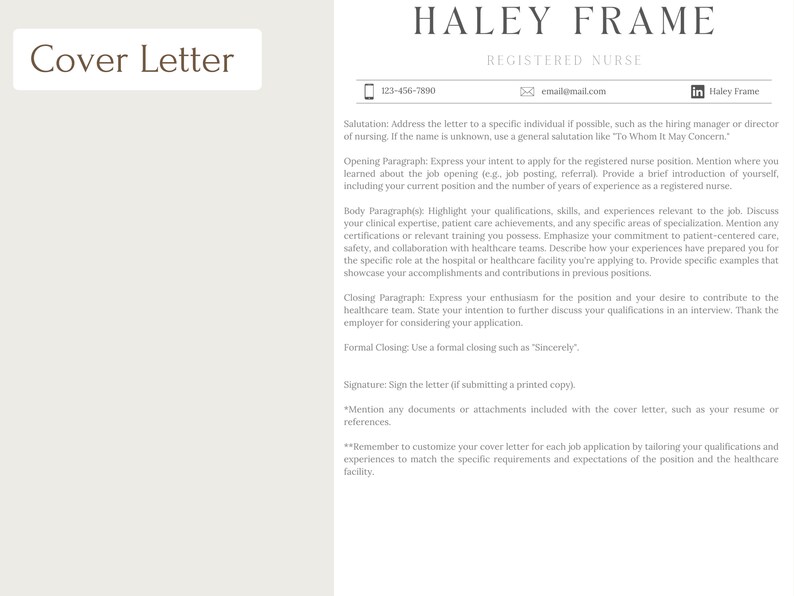 K&ouml;nnte beinhalten: Eine Vorlage f&uuml;r ein Anschreiben f&uuml;r eine examinierte Krankenschwester namens Haley Frame. Das Dokument enth&auml;lt Abschnitte f&uuml;r Anrede, Einleitungs- und Schlussparagraphen sowie Hauptabs&auml;tze. Kontaktinformationen umfassen eine Telefonnummer, E-Mail und ein LinkedIn-Profil.