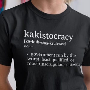 T-shirt définition kakistocratie : cadeau drôle d'humour politique Black