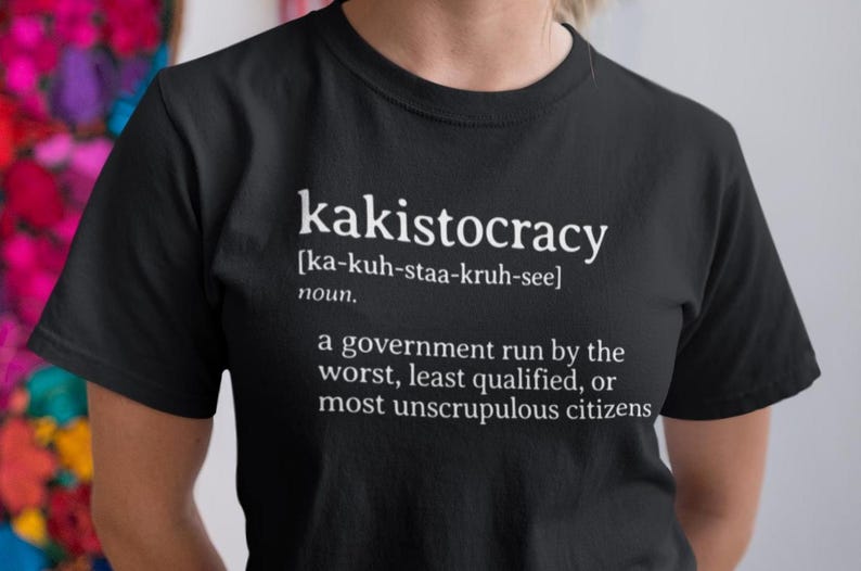 T-shirt définition kakistocratie : cadeau drôle d'humour politique Black