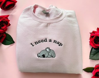 I Need a Nap Koala Personalized Embroidered Crewneck Sweatshirt - Unisex Crewneck Gift - Various customizable colors