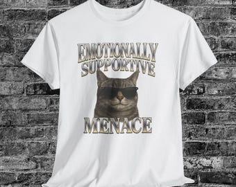 Camiseta unisex divertida de gato amenazante con apoyo emocional