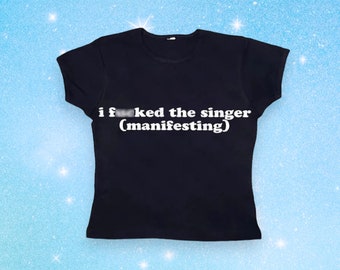 I fu the Singer Baby Tee | Crop Top Y2K | Slogan Meme T-Shirts | Cute gift