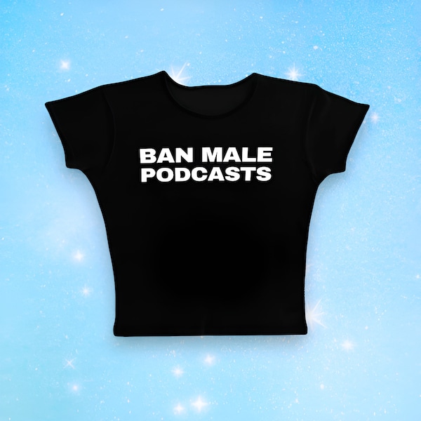 Prohibir los podcasts masculinos camiseta para bebé de <br> Celebra su boda! Top corto Y2K | Camisetas Meme con lema irónico | Regalo divertido del día de San Valentín