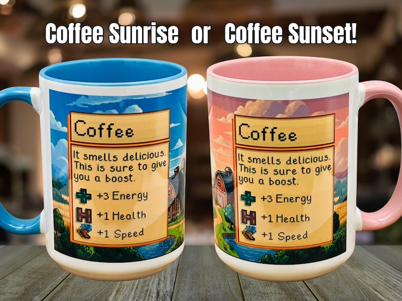 May include: Two ceramic coffee mugs with the text "Coffee Sunrise or Coffee Sunset!" Each mug features a colorful design with the word "Coffee" and a description of its benefits. One mug has a blue handle and rim, the other has a pink handle and rim.