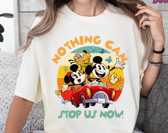 Disney Mickey and Minnie Nothing Can Stop Us Now Shirt, Disney Birthday ...