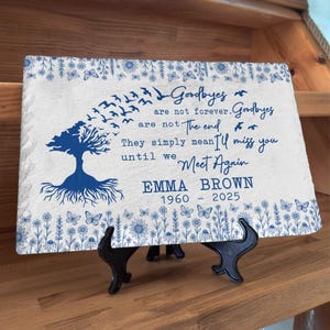 Goodbyes are not forever Memorial Garden Stone, Personalized Memorial Gift, Custom Sympathy Garden Stone , in loving memory