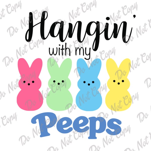 Easter PNG, SVG, Easter Bunny, Bunny Candy, Hangin With My Peep, Instant Download