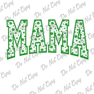 Mama St. Patrick's Day SVG, PNG, Mama St. Patty's Day, Lucky Mama. Mama Four Leaf Clover, Instant Download