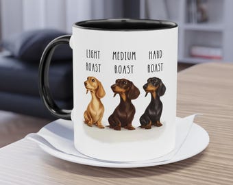 Dachshund Coffee Mug Gift Funny Doxin Mug Weiner Dog Mom Mug Gift Roast Lover Present Doxie Owner Cup Pet Parent Gift Funny Dog Ceramic Mug