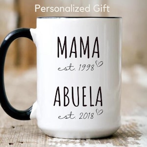 Custom Mama to Abuela Est Mug Baby Reveal to Mama Cup Custom Gift for New Abuela Future Abuela Pregnancy Announcement Promoted to Abuela Mug