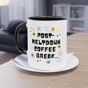 Funny Mug Secret Santa Gifts For Her Funny Post Meltdown Coffee Mug Gift Funny Gift Motivational Mug Christmas Gift Best Friend Mental Gift