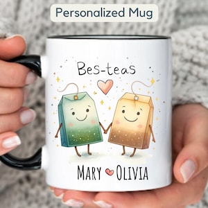 Custom Bes-Teas Mug Gift Bestie Cup for BFF Gift Bes Tea Friends Cup Bestie Gift for Best Friend Gift Mug Best Friend Gift for Bestie Mug