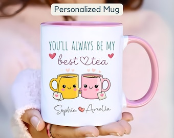 Personalized Bestie Mug Gift Custom You'll Always Be My Best-Tea Mug Gift Birthday Present for Friend Coffee Mug Funny Friendship Mug Gift