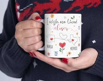 Personalized I Wish We Lived Closer Mug Gift Custom Best Friends Mug Custom 3D Inflated Effect Mug Gifts for Best Friend Long Distance Gifts