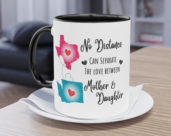 Personalized Mother Daughter Long Distance State Mug Gift Custom Long Distance Mug Gift Mother Daughter Mug Gift from Daughter from Mom Mug