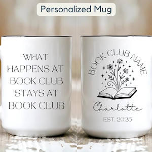 Personalized What Happens at Book Club Stays at Book Club Mug Gift Personalized Book Club Mug, Book Club Member Gift, Book Lover Coffee Cup