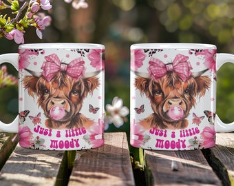 Emballage de tasse Vache Highland, Mug Just A Little Moody Mug Design unique par sublimation Wrap Design Modèle de tasse 11 oz et 15 oz Téléchargement numérique instantané PNG