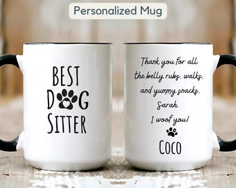 Personalized Dog Sitter Mug Gift Dog Sitter Gift, Pet Sitter Gift for Dog Sitter Custom Best Dog Sitter Thank You Dog Sitter, Dog Sitter Mug