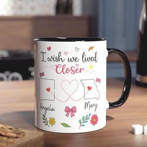 Custom I Wish You Lived Next Door Mug Gift Personalized Best Friend Mug Gift for Best Friend Lived Next Door Mug Gift Long Distance Friend
