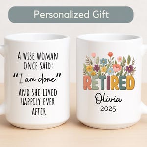 Personalized A Wise Woman Once Said Mug Gift Custom Retirement Mug Gifts for Women, Funny Retirement Mug Teacher Coworker Boss Retired Cup